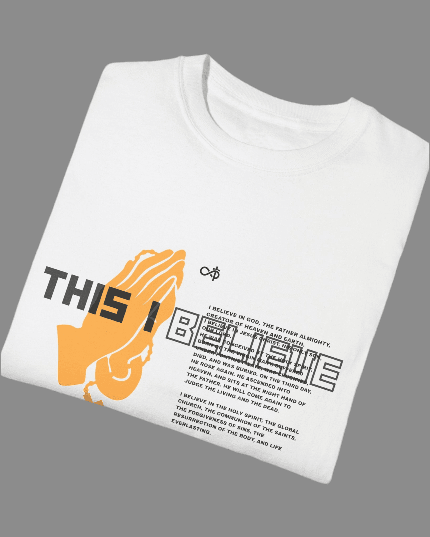 This I Believe Tee - Infinitely Faithful